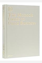The Monocle Guide to Good Business Hardcover