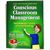 Conscious Classroom Management Second Edition Unlocking the Secrets of Great Teaching