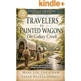Travelers in Painted Wagons: On Cohay Creek