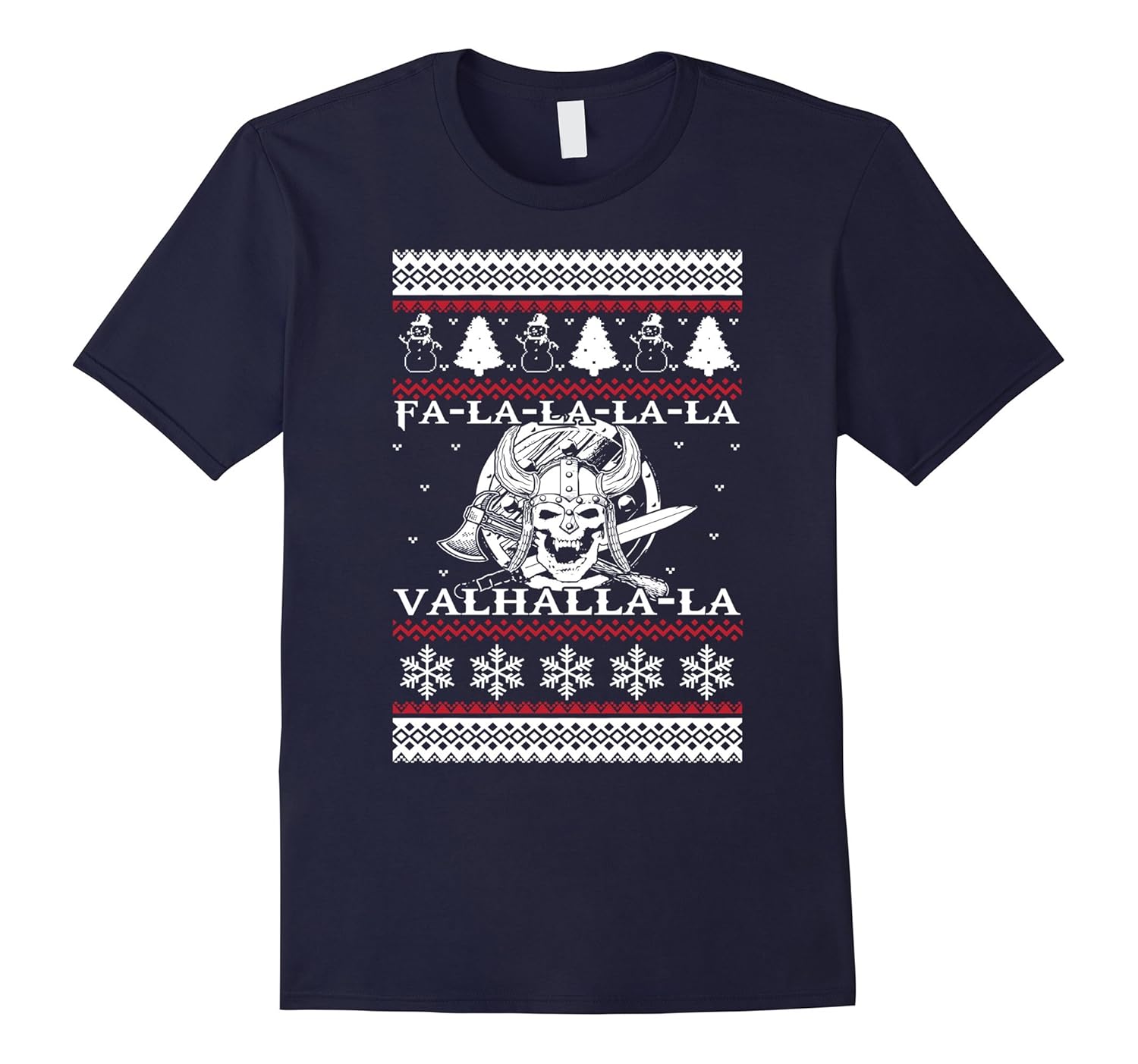 Fa-La-La-La-La Valhalla-La Ugly Xmas Sweater T Shirt-ANZ