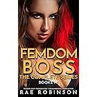 Femdom Boss: The Complete Series (Books 1-5) (Rae Robinson's Femdom & First-Time Feminization Bundles)