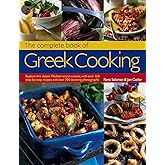 The Complete Book of Greek Cooking: Explore This Classic Mediterranean Cuisine, With Over 160 Step-By-Step Recipes And Over 700 Stunning Photographs