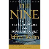 The Nine: Inside the Secret World of the Supreme Court