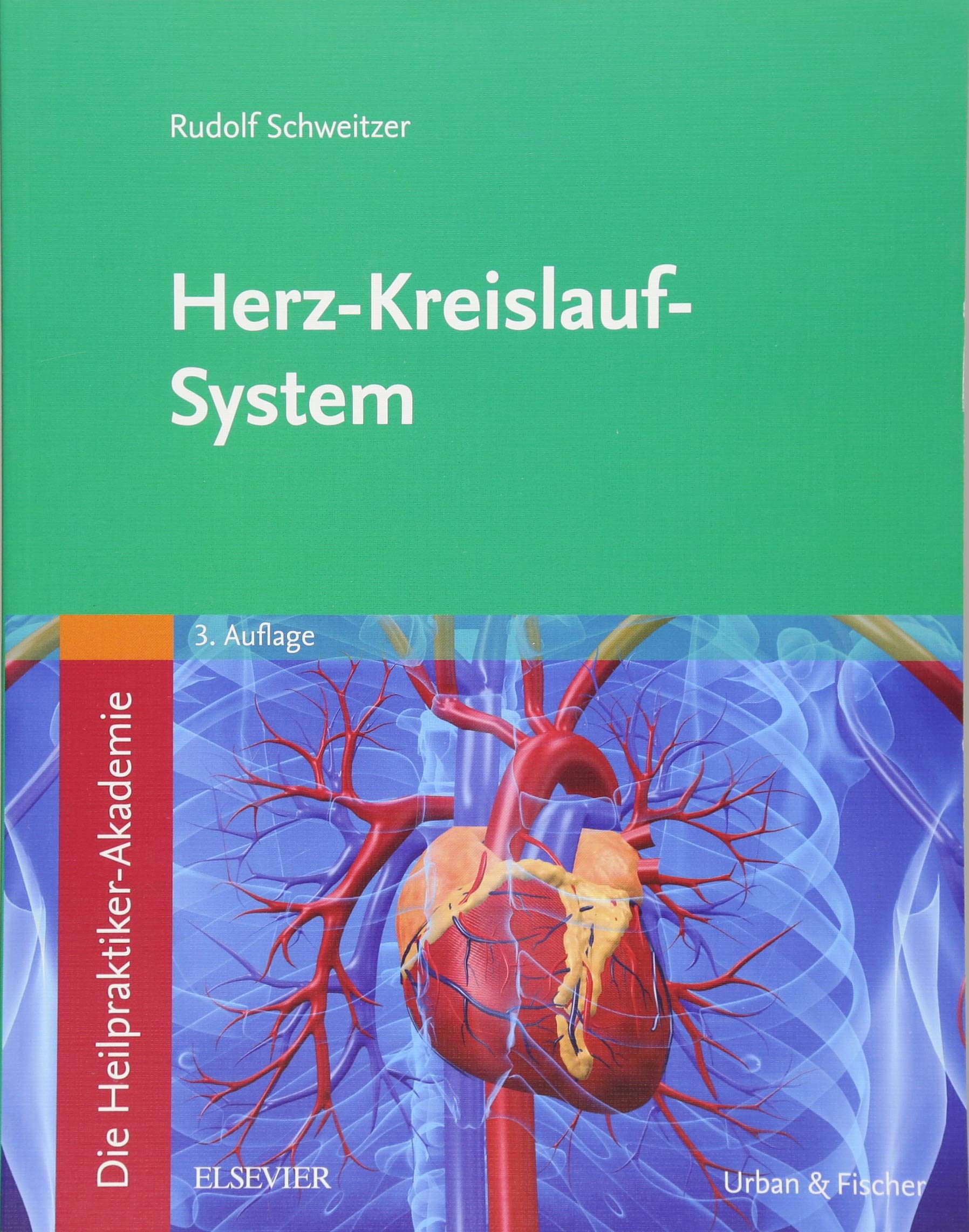 Die Heilpraktiker Akademie Herz Kreislauf System Mit Zugang Zur Medizinwelt Schweitzer Rudolf Amazon De Bucher