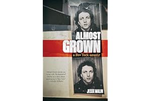 Almost Grown: A New York Memoir