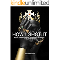 HOW I SHOT IT: An In-depth Review of Personal Lighting and Photography Techniques book cover HOW I SHOT IT: An In-depth Review of Personal Lighting and Photography Techniques book cover