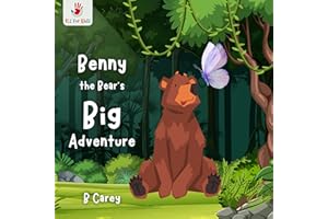 Benny the Bear's Big Adventure: A wordless picture book of Benny's Forest Journey of Discovery and Courage | Itz for Kidz (An