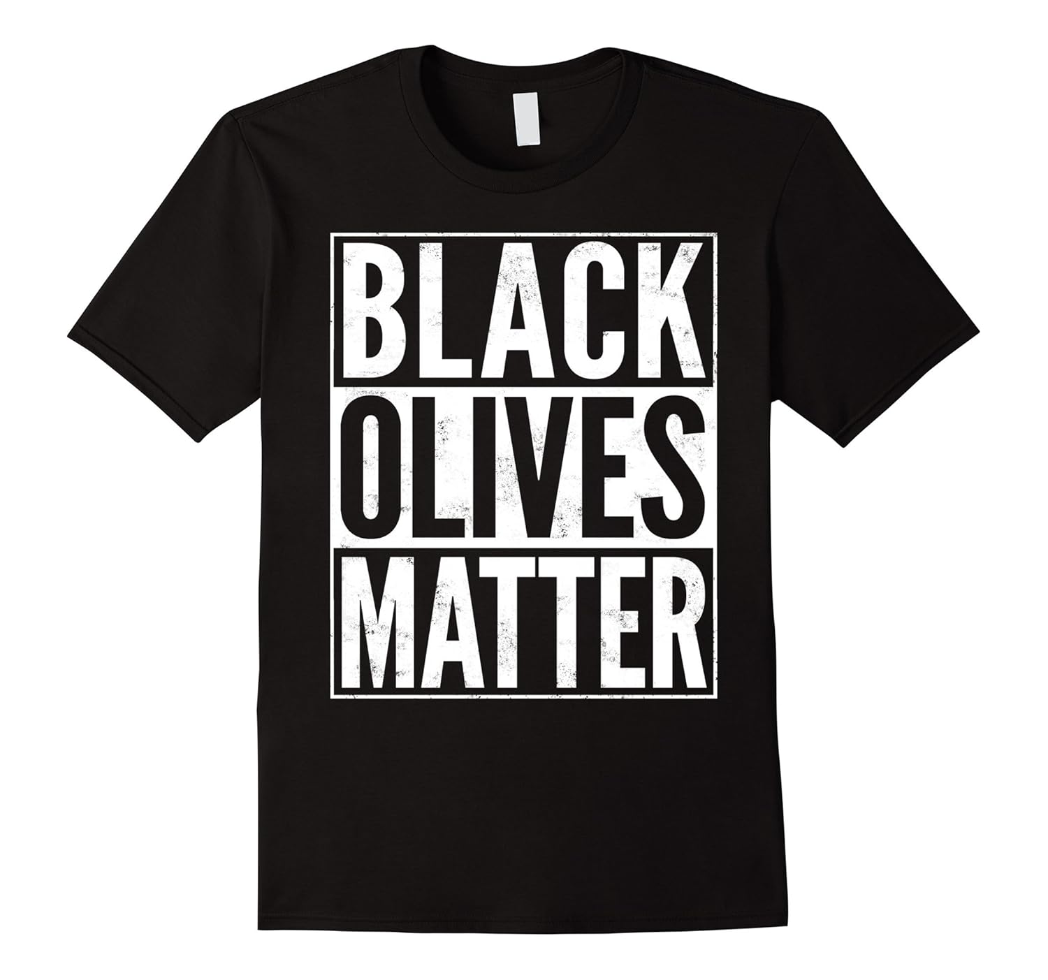Black Olives Matter Parody Straight Outta Funny TShirtCL Colamaga
