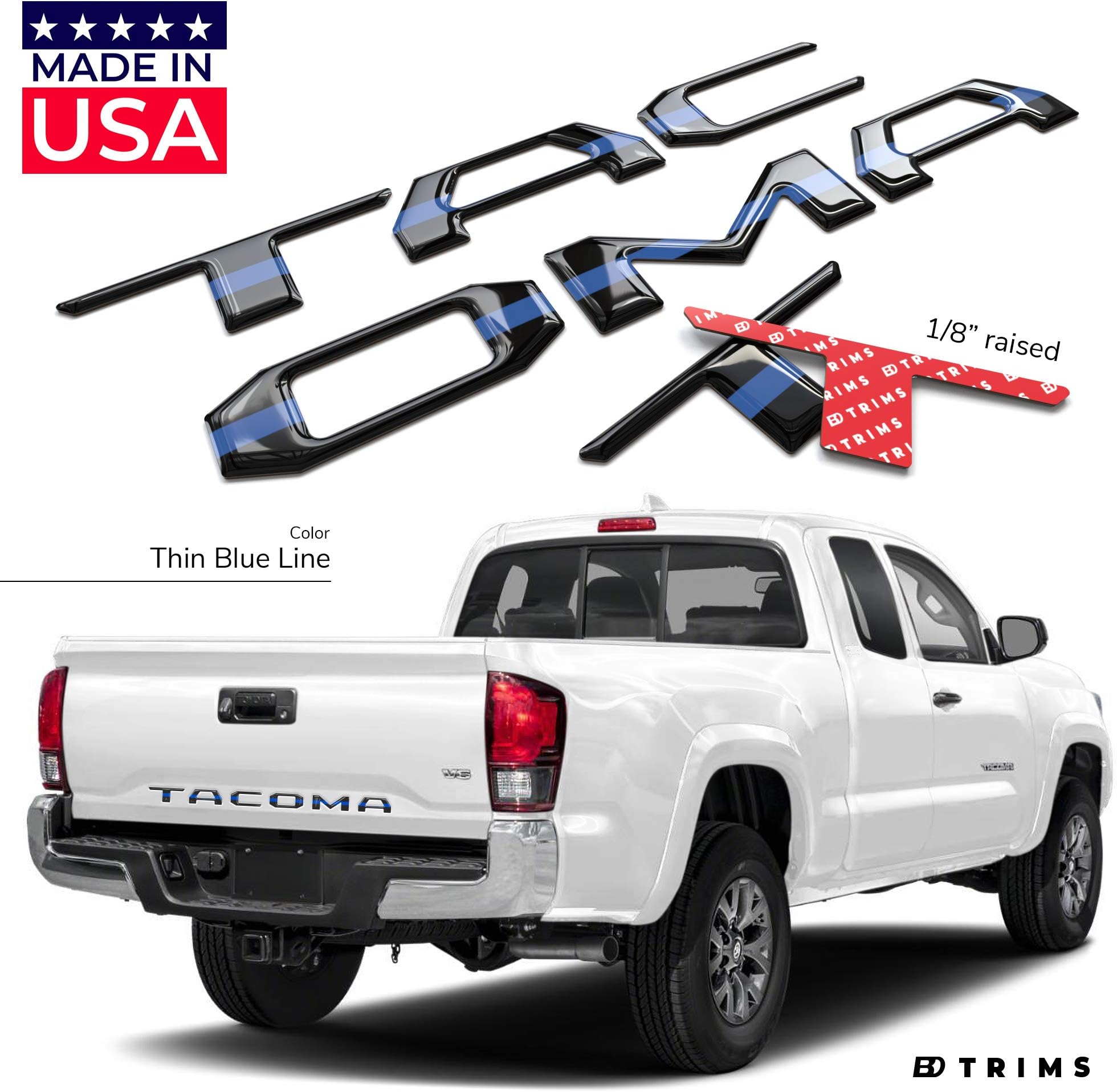 BDTrims Domed 3D Raised Tailgate Letters Compatible with 2016-2020 Tacoma Models (Thin Blue Line)