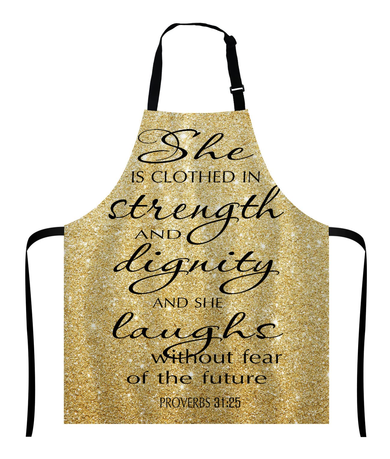 Wasach Proverbs 31:25 Apron,Bible Verse Gold Sparkles Glitter Pattern Print,Adjustable Neck Bib for Men Women,Suitable for Kitchen Cooking Waitress Chef