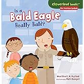Is a Bald Eagle Really Bald? (Cloverleaf Books ™ ― Our American Symbols)