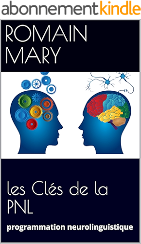 Download les Clés de la PNL: programmation neurolinguistique PDF