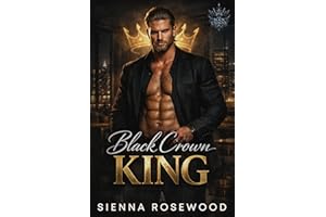 Black Crown King: A Dark Royal Mafia Romance (The Black Crown Series)
