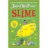Slime: The mega laugh-out-loud children's book from No. 1 bestselling author David Walliams.