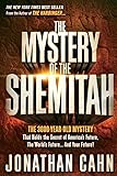 The Mystery of the Shemitah: The 3,000-Year-Old Mystery That Holds the Secret of America's Future, the World's Future, and Your Future!