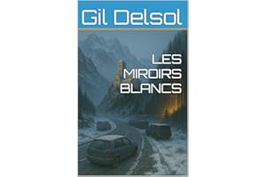 LES MIROIRS BLANCS (Anomalies t. 1) (French Edition)
