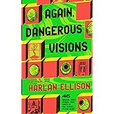 Again, Dangerous Visions (The Dangerous Visions Series)