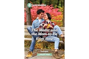 The Medic and the Mom-to-Be: A Clean and Uplifting Romance