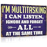 Putuo Decor Funny Sarcastic Signs For Man Cave Decor, I'm Multitasking I Can Listen Ignore And Forget All At The Same Time Retro Garage Metal Tin Sign, Funny Signs With Saying For Bar Bathroom