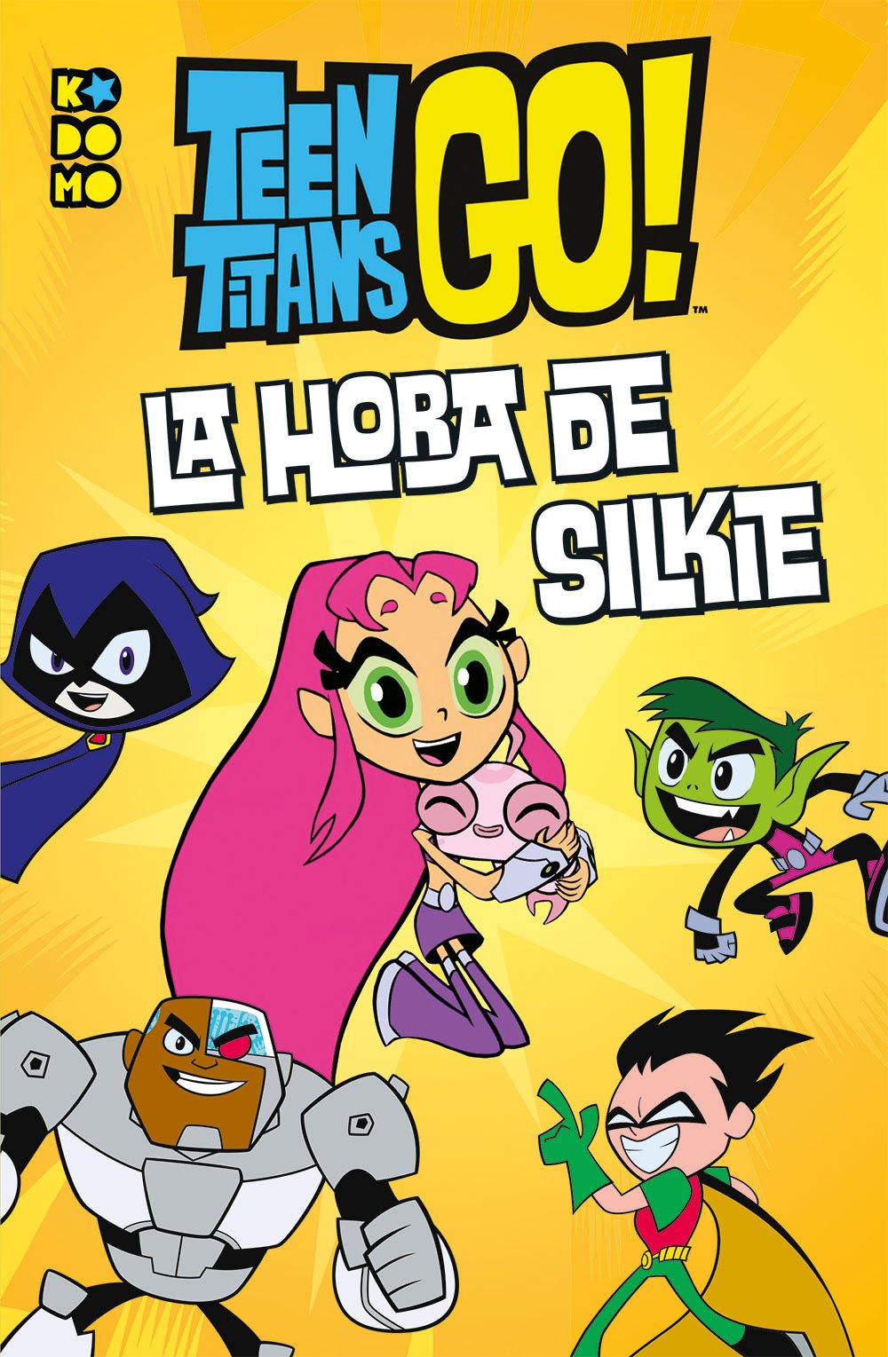 Portada de Teen Titans Go!: ¡Es la hora de Silkie!