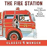 The Fire Station (Classic Munsch)