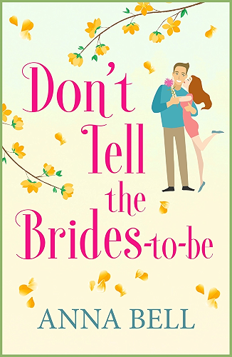 Download Don't Tell the Brides-to-Be: A hilarious wedding comedy (Don't Tell the Groom Book 3) (English Edition) PDF
