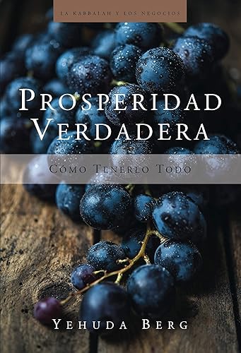 Download Prosperidad Verdadera / True Prosperity: Como Tenerlo Todo PDF