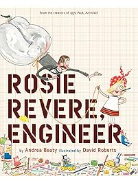 Rosie Revere, Engineer