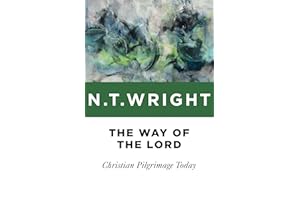 The Way to the Lord: Christian Pilgrimage Today