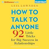 How to Talk to Anyone: 92 Little Tricks for Big Success in Relationships