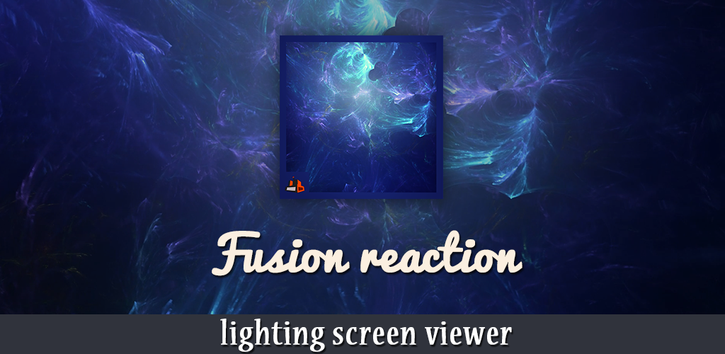 Fusion Reaction - Lighting Screen Viewer