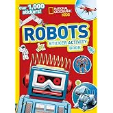 National Geographic Kids Robots Sticker Activity Book: Over 1,000 Stickers!