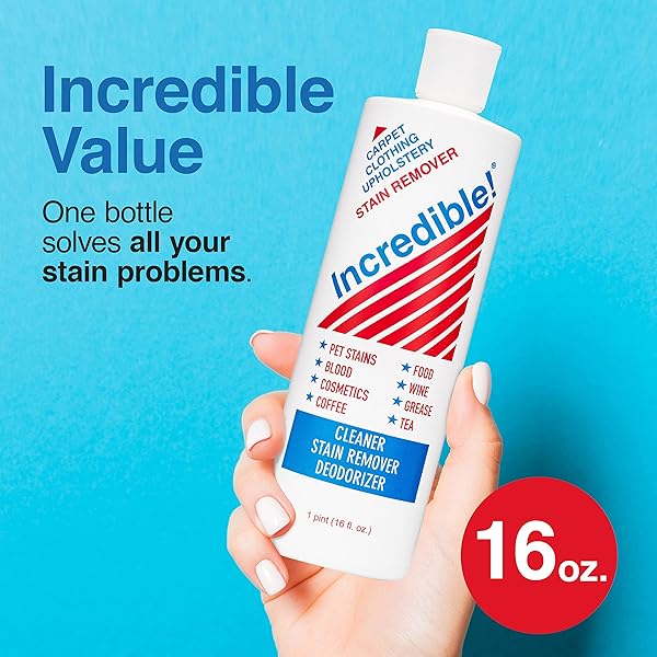 INCREDIBLE! STAIN REMOVER – STAIN REMOVER FOR CLOTHES, LAUNDRY, CARPETS, MATTRESS & UPHOLSTERY, REMOVES MOST HOUSEHOLD STAINS – PET STAINS, URINE, ODORS, RED WINE, COSMETICS & COFFEE! 16.OZ