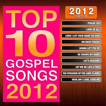 Buy Top 10 Gospel Songs 2012 Ed Online At Low Prices In India Amazon Music Store Amazon In amazon in
