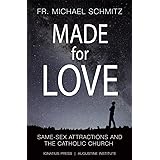 Made for Love: Same-Sex Attraction and the Catholic Church