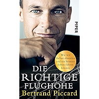 Die richtige Flughöhe: Wie wir Ballast abwerfen und ein besseres Leben führen können (German Edition) book cover Die richtige Flughöhe: Wie wir Ballast abwerfen und ein besseres Leben führen können (German Edition) book cover