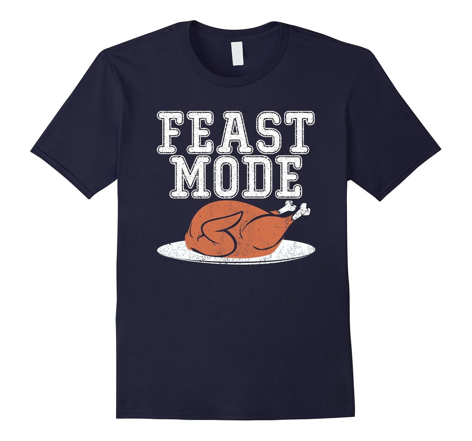 FEAST MODE shirt - Funny Thanksgiving shirts-Rose