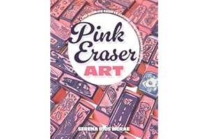 Pink Eraser Art: The Ultimate Guide to Carving Incredible Eraser Stamps