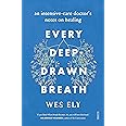 Every Deep-Drawn Breath