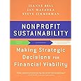 Nonprofit Sustainability: Making Strategic Decisions for Financial Viability