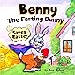 Benny The Farting Bunny Saves Easter: Funny Rhyming Read Aloud Illustrated Story Book For Kids - Easter Basket Stuffer…