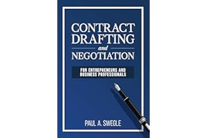 Contract Drafting and Negotiation for Entrepreneurs and Business Professionals