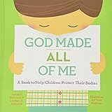 God Made All of Me: A Book to Help Children Protect Their Bodies
