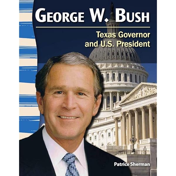President George W. Bush: Our Forty-third President: Gormley