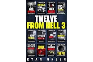Twelve From Hell 3: The Ultimate True Crime Case Collection (12-Book True Crime Collections)