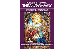 Pondering the Word - The Anawim Way - Vol 22 Num 1: Advent and Christmas, 2025/26