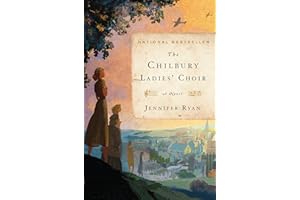 The Chilbury Ladies' Choir: A Novel