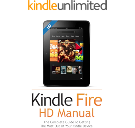 Amazon Com Kindle Fire Hd User Guide Manual How To Get The Most Out Of Your Kindle Device In 30 Minutes With Essential Tips Tutorials Feb 2018 Ebook Jacobs Jake Kindle Store