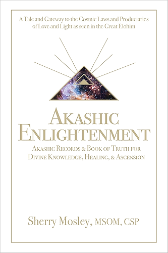 Download Akashic Enlightenment, Akashic Records & Book of Truth for Divine Knowledge, Healing, & Ascension: A Tale and Gateway to the Cosmic Laws and Produciaries ... seen in the Great Elohim (English Edition) PDF