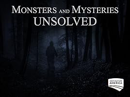 Watch Monsters Mysteries Unsolved Season 1 Prime Video